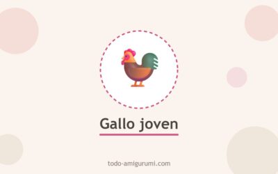 Amigurumi Gallo Joven PDF Patrón Gratis Paso a Paso