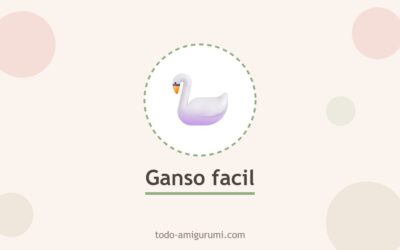 Amigurumi Ganso fácil PDF Patrón Gratis Paso a Paso