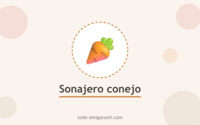 Amigurumi Sonajero Conejo con Zanahoria PDF Patrón Gratis