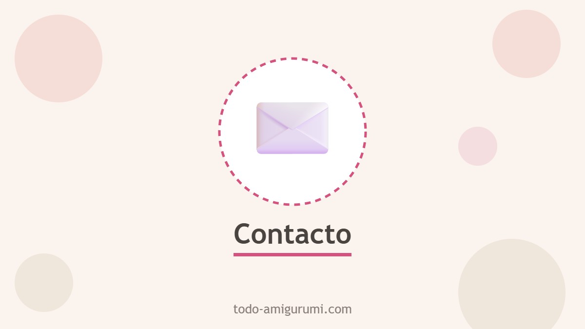 Contacta con Todo Amigurumi