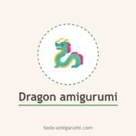 Paso a Paso Dragón Loco Amigurumi PDF Patrón Gratis Dragon amigurumi tejido a crochet