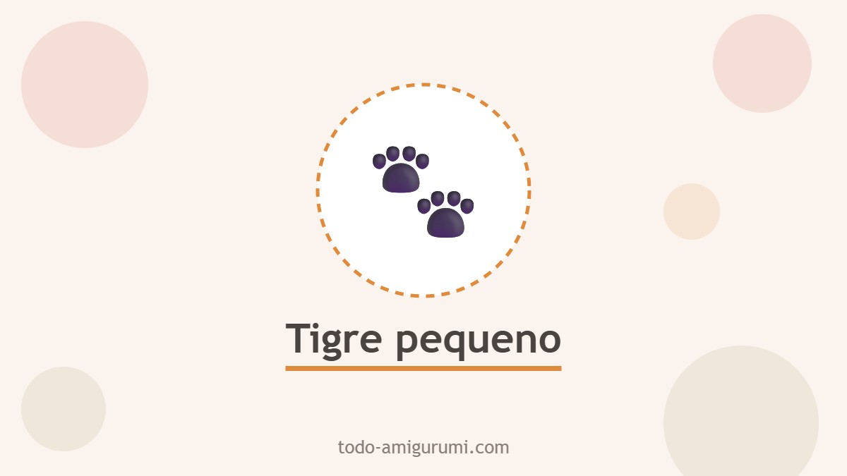 Tigre pequeno amigurumi tejido a ganchillo