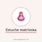 Tutorial de estuche de agujas matryoshka Estuche de agujas de fieltro con forma de matrioska